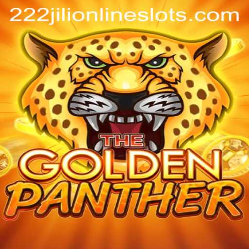 Exploring the Exciting World of GOLDENPANTHER with 222jili